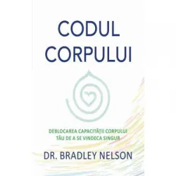 Codul corpului - Bradley Nelson