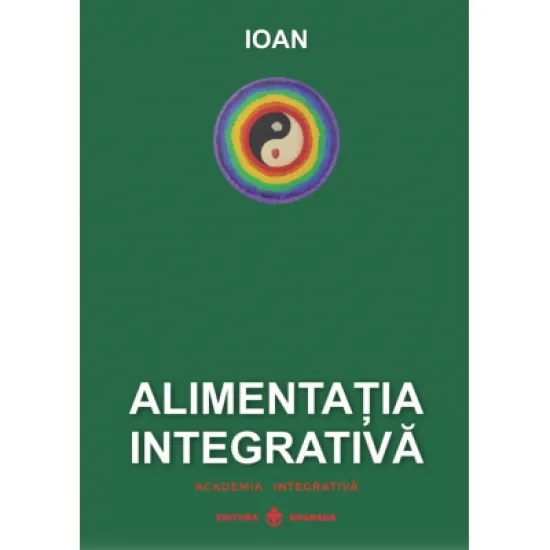 Alimentatia Integrativa - Ioan Prisecaru