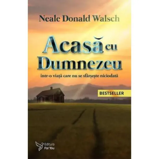 Acasa cu Dumnezeu - Neale Donald Walsch