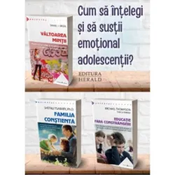 Pachet Cum sa intelegi si sa sustii emotional adolescentii - Shefali Tsabary, Michael Thompson