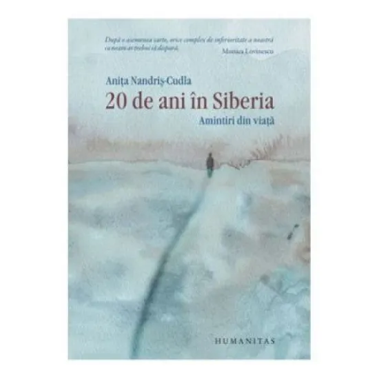 20 de ani in Siberia - Anita Nandris-Cudla