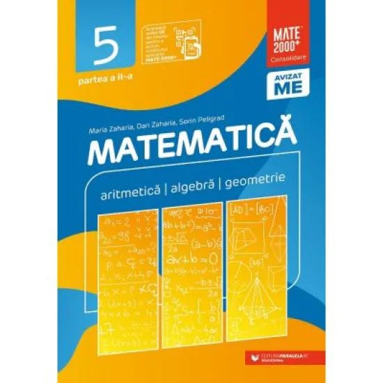 Matematica. Aritmetica, algebra, geometrie. Clasa a 5-a. 2024 Consolidare. Partea a 2-a - ( Maria Zaharia )